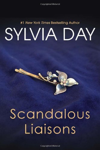 Sylvia Day/Scandalous Liaisons